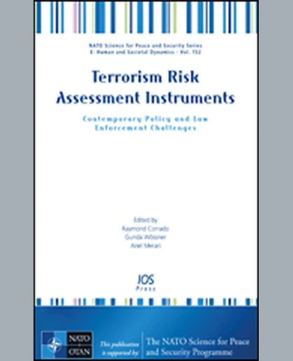 Terrorism Risk Assessment Instruments: Contemporary Policy and Law Enforcement Challenges, 1st Edition