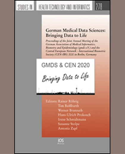 German Medical Data Sciences: Bringing Data to Life: Proceedings of the Joint Annual Meeting of the German Association of Medical Informatics, Biometry and Epidemiology (Gmds e.V.) and the Central European Network - International Biometric Society (C