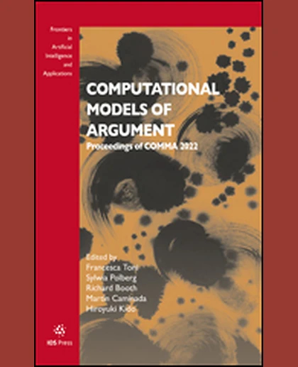 Computational Models of Argument: Proceedings of COMMA 2022, 1st Edition