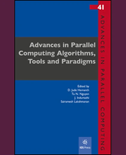 Advances in Parallel Computing Algorithms, Tools and Paradigms, 1st Edition