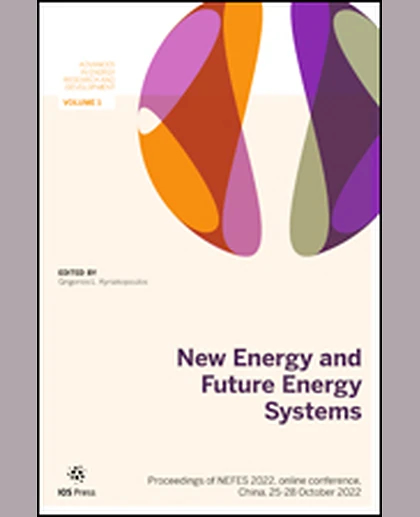 New Energy and Future Energy Systems: Proceedings of NEFES 2022, Online Conference, China, 25-28 October 2022, 1st Edition
