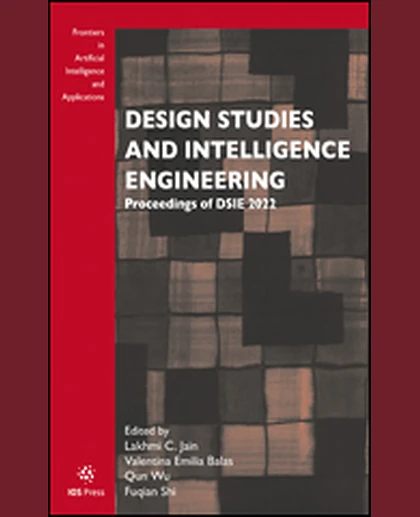 Design Studies and Intelligence Engineering: Proceedings of DSIE 2022, 1st Edition