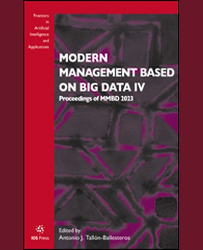 Modern Management Based on Big Data IV: Proceedings of MMBD 2023, 1st Edition