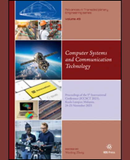 Computer Systems and Communication Technology: Proceedings of the 5th International Conference (ICCSCT 2023), Kuala Lumpur, Malaysia, 24-25 November 2023, 1st Edition