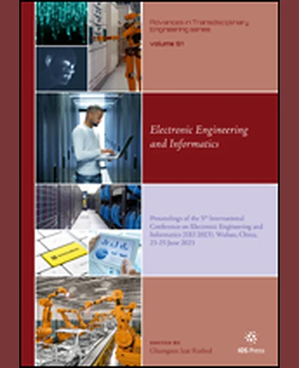 Electronic Engineering and Informatics: Proceedings of the 5th International Conference on Electronic Engineering and Informatics (EEI 2023). Wuhan, China, 23-25 June 2023, 1st Edition