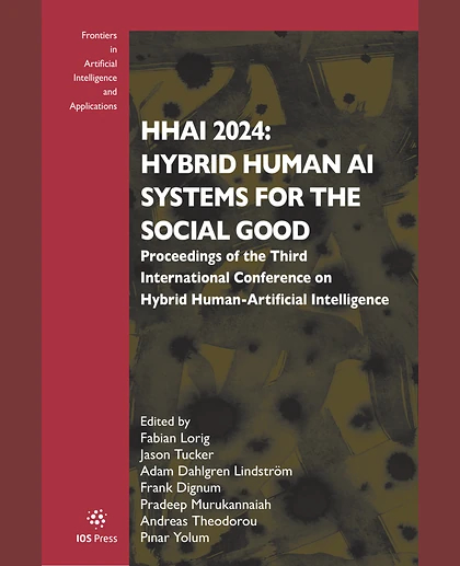 HHAI 2024: Hybrid Human AI Systems for the Social Good Proceedings of the Third International Conference on Hybrid Human-Artificial Intelligence.