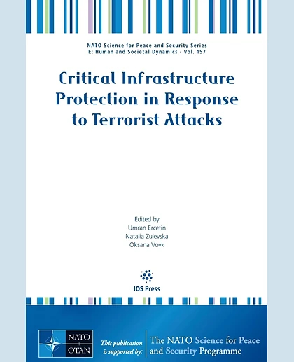 Critical Infrastructure Protection in Response to Terrorist Attacks, 1st Edition