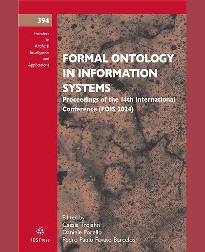 Formal Ontology in Information Systems Proceedings of the 14th International Conference (FOIS 2024).
