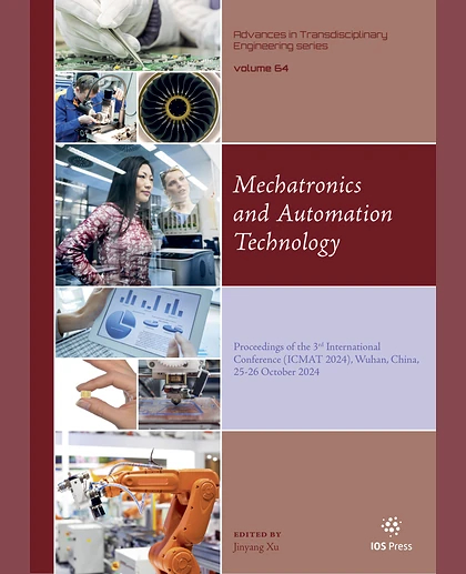 Mechatronics and Automation Technology: Proceedings of the 3rd International Conference (ICMAT 2024), Wuhan, China, 25-26 October 2024