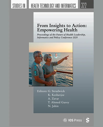 From Insights to Action: Empowering Health: Proceedings of the Future of Health Leadership, Informatics and Policy Conference 2025
