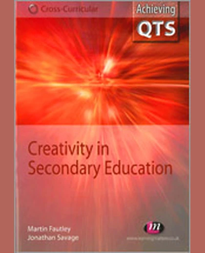 Creativity in Secondary Education, 1st Edition