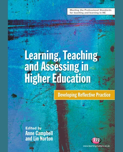 Learning, Teaching and Assessing in Higher Education: Developing Reflective Practice, 1st Edition