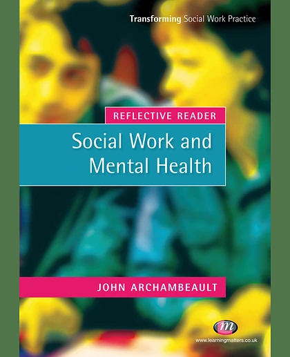 Reflective Reader: Social Work and Mental Health, 1st Edition