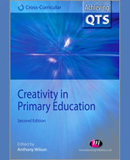 Creativity in Primary Education, 2nd Edition