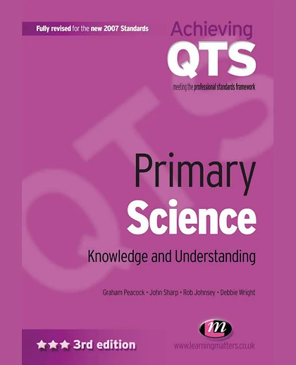 Primary Science: Knowledge and Understanding: Knowledge and Understanding