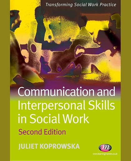 Communication and Interpersonal Skills in Social Work