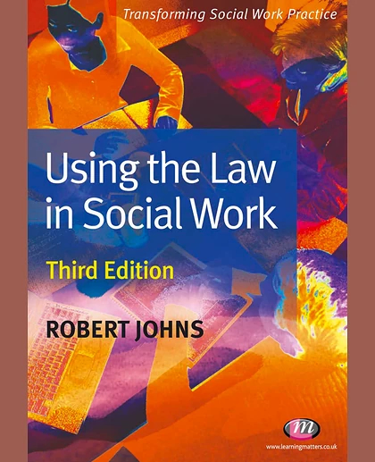 Using the Law in Social Work, 3rd Edition