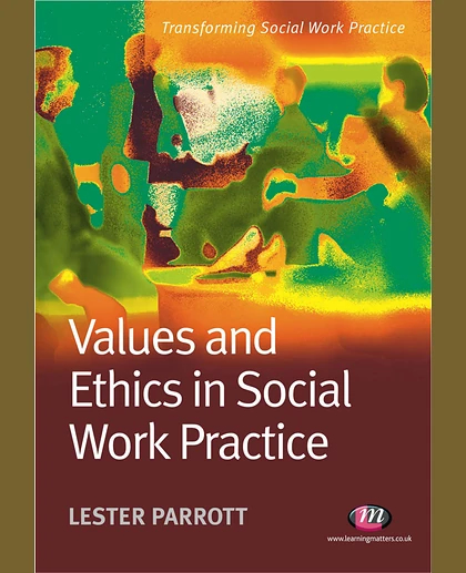 Values & Ethics in Social Work Practice, 3rd Edition