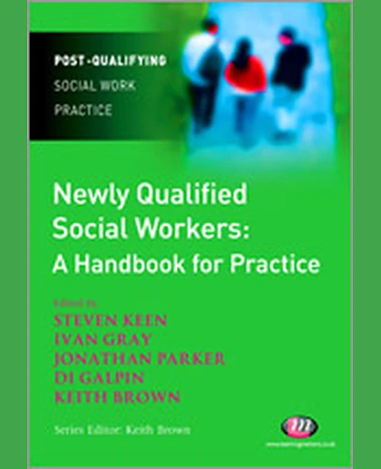 Newly Qualified Social Workers: A Handbook for Practice
