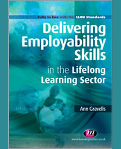Delivering Employability Skills in the Lifelong Learning Sector, 1st Edition