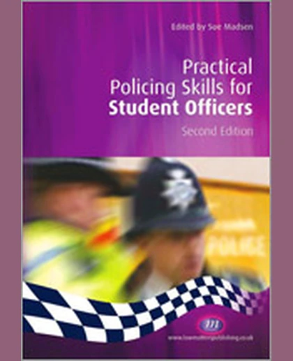 Practical Policing Skills for Student Officers, 2nd Edition