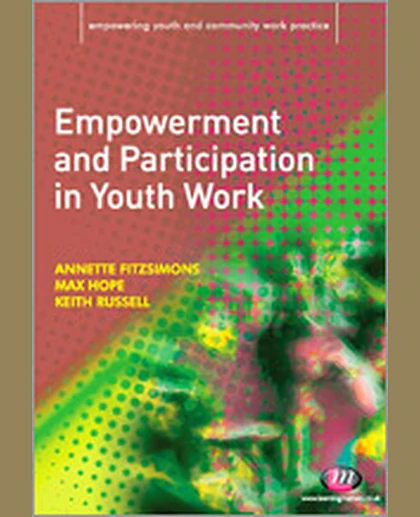 Empowerment and Participation in Youth Work, 1st Edition