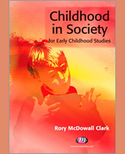 Childhood in Society for Early Childhood Studies