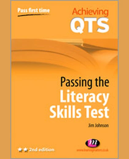 Passing the Literacy Skills Test.