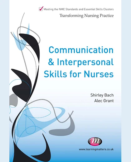 Communication and Interpersonal Skills for Nurses