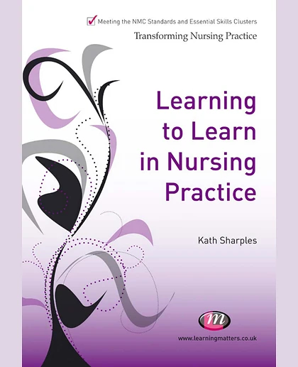 Learning to Learn in Nursing Practice