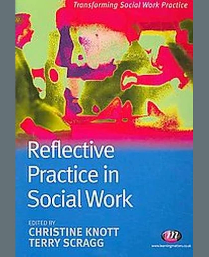 Reflective Practice in Social Work.