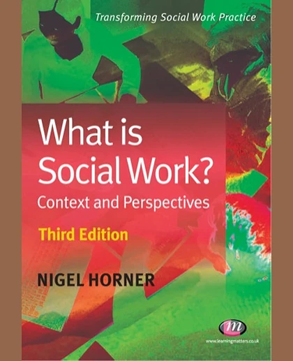 What Is Social Work?: Context and Perspectives.