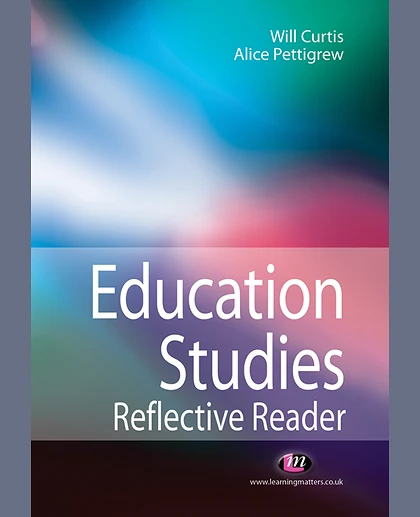 Education Studies Reflective Reader, 1st Edition