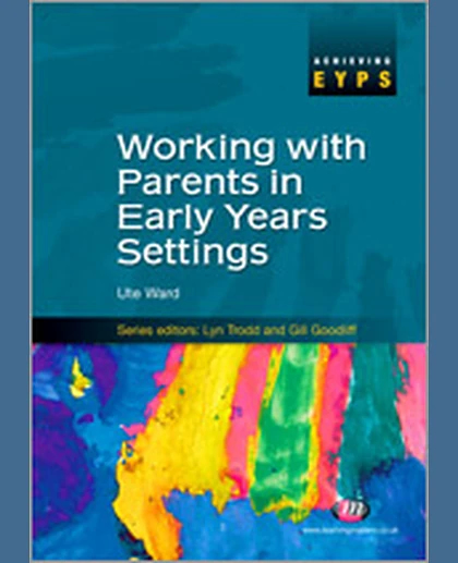 Working with Parents in Early Years Settings