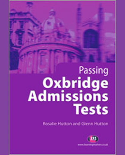Passing the Oxbridge Admissions Tests