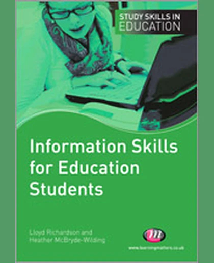Information Skills for Education Students, 1st Edition
