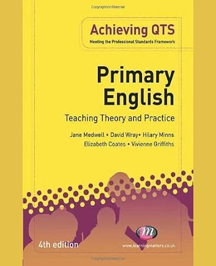 Primary English: Teaching Theory and Practice, 4th Edition