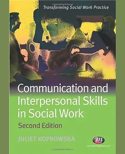 Communication and Interpersonal Skills in Social Work, 2nd Edition