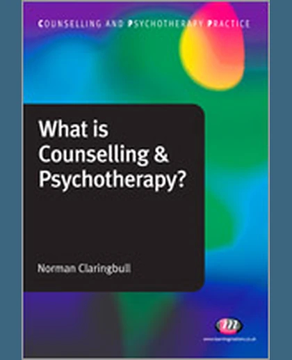 What Is Counselling and Psychotherapy?, 1st Edition