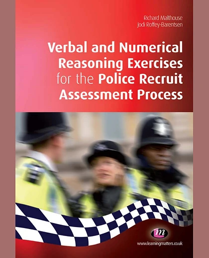 Verbal and Numerical Reasoning Exercises for the Police Recruit Assessment Process