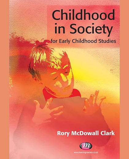 Childhood in Society for Early Childhood Studies