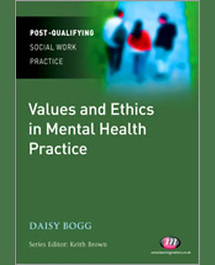 Values and Ethics in Mental Health Practice, 1st Edition