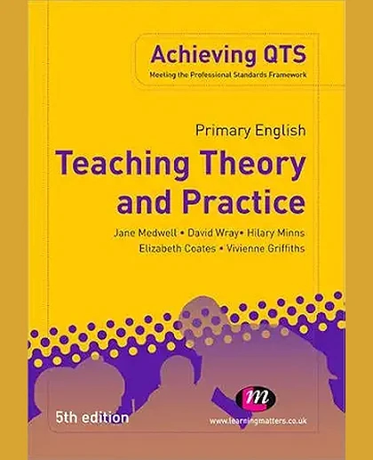 Primary English: Teaching Theory and Practice, 5th Edition