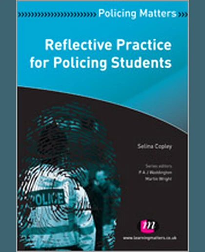 Reflective Practice for Policing Students, 1st Edition