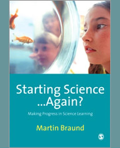 Starting Science...Again?: Making Progress in Science Learning, 1st Edition