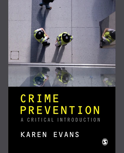 Crime Prevention: A Critical Introduction