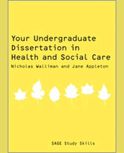 Your Undergraduate Dissertation in Health and Social Care, 1st Edition