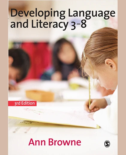 Developing Language and Literacy 3-8, 3rd Edition