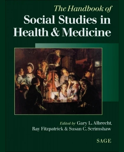 Handbook of Social Studies in Health and Medicine