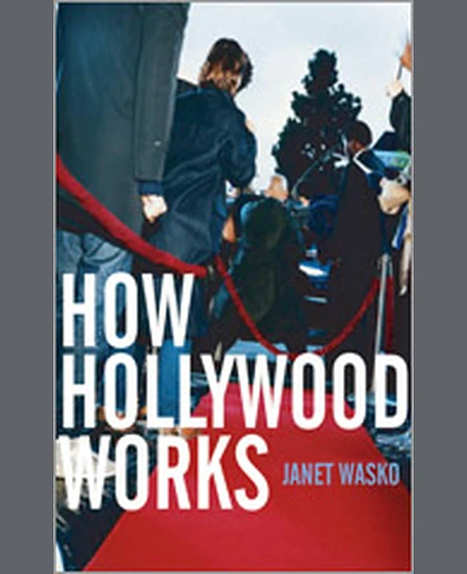 How Hollywood Works, 1st Edition